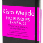 No busques trabajo, Risto Mejide